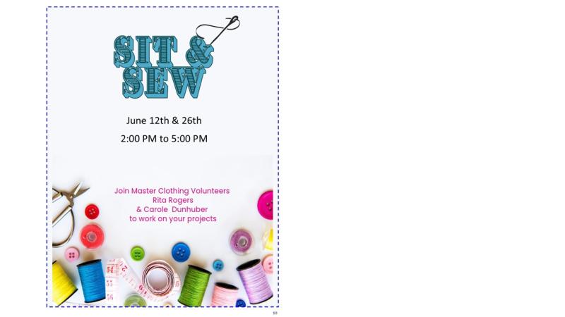 Sit & Sew- bring your sewing project and our Master Clothing Volunteers will help, or just come share your creations with others 